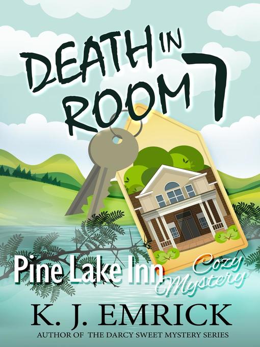 Title details for Death in Room 7 by K.J. Emrick - Available
